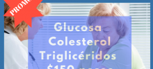 PROMOCIÓN GLUCOSA COLESTEROL TRIGLICERIDOS