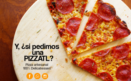 Pizza - Orizaba - Pizzatl - Pizzería Delicatessen