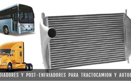 Radiadores y Postenfriandores para Tractocamion y Autobus